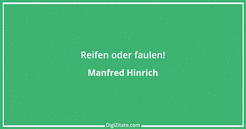 Zitat von Manfred Hinrich 1060