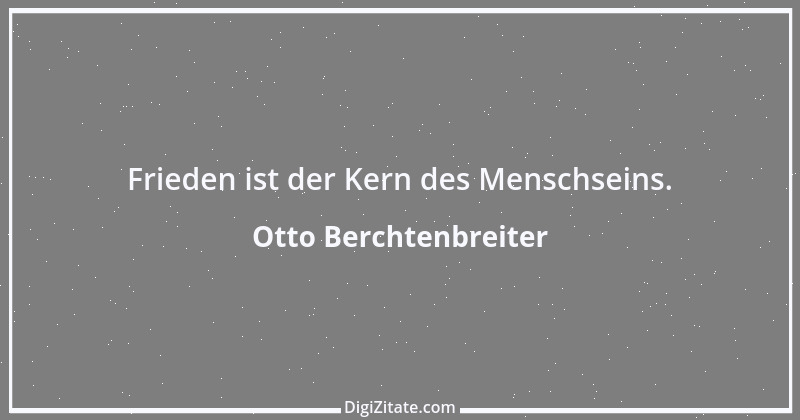 Zitat von Otto Berchtenbreiter 1