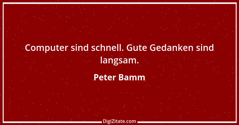 Zitat von Peter Bamm 20