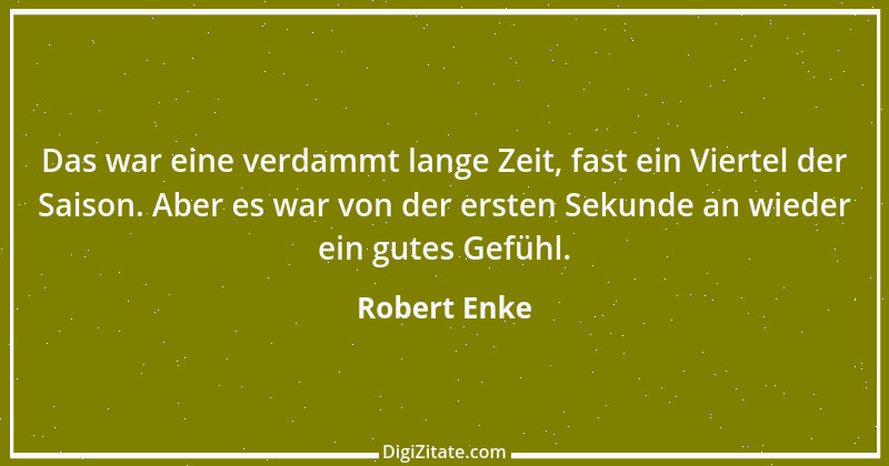 Zitat von Robert Enke 1