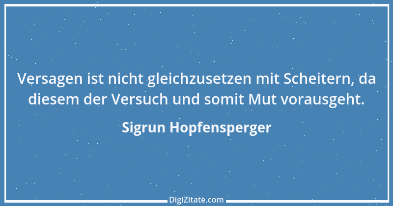 Zitat von Sigrun Hopfensperger 54