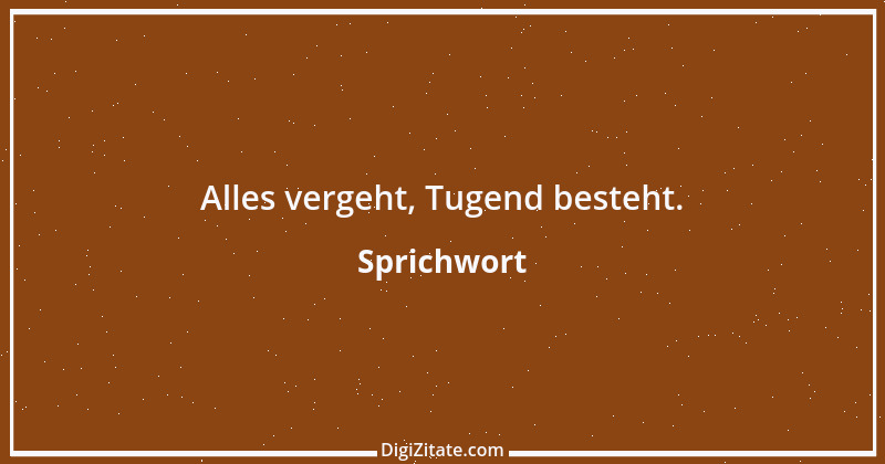 Zitat von Sprichwort 6878