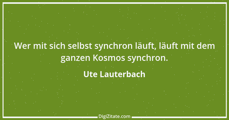 Zitat von Ute Lauterbach 176