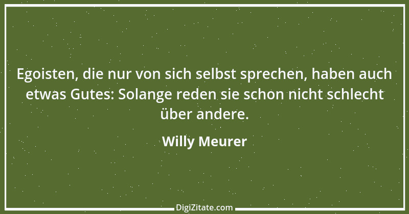 Zitat von Willy Meurer 187