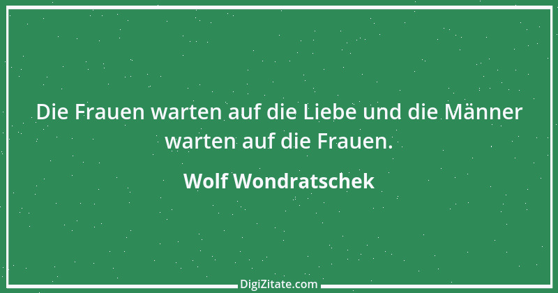 Zitat von Wolf Wondratschek 6