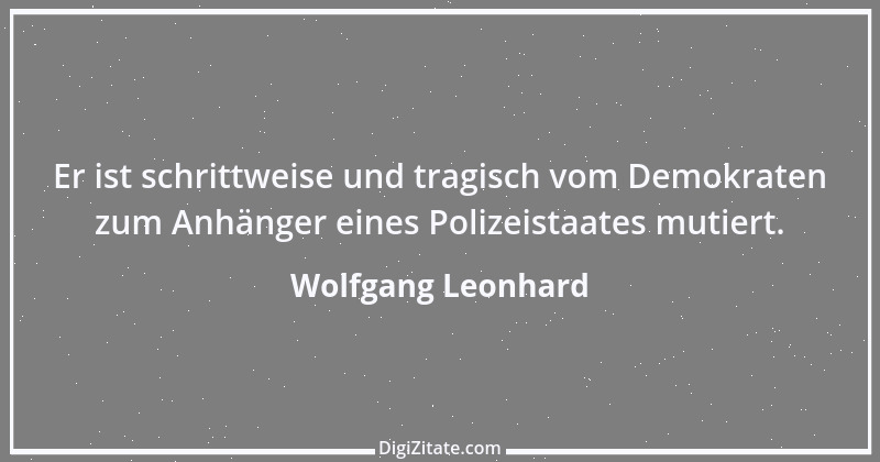 Zitat von Wolfgang Leonhard 3