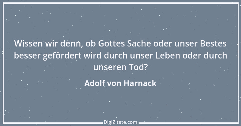 Zitat von Adolf von Harnack 9