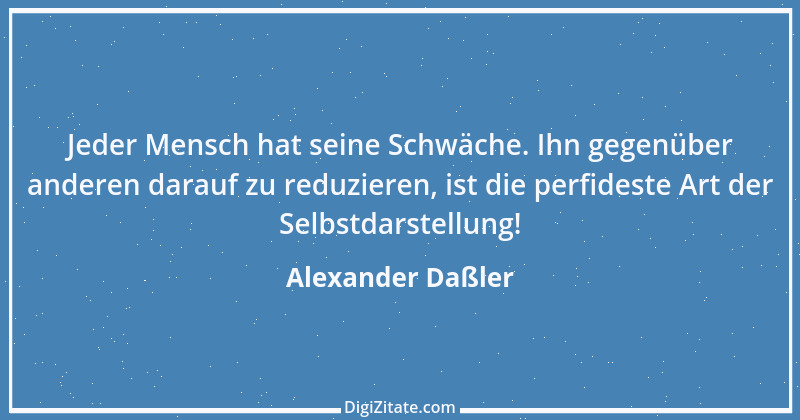 Zitat von Alexander Daßler 1