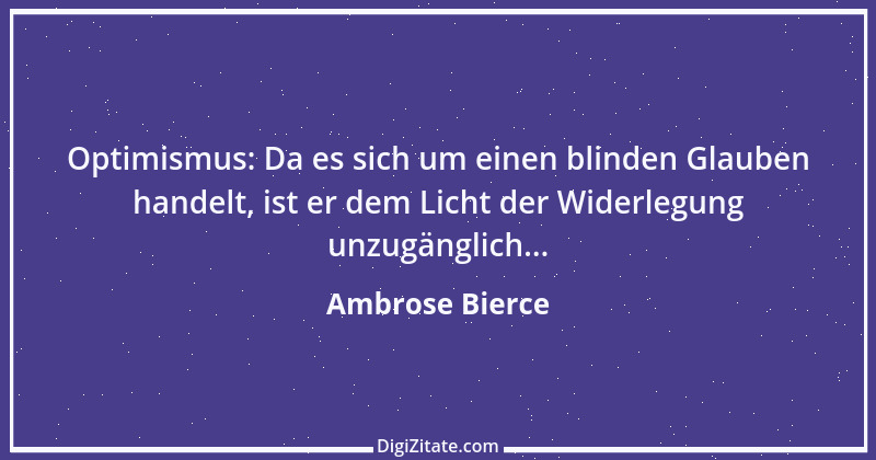 Zitat von Ambrose Bierce 117