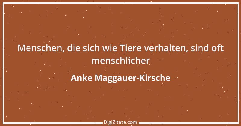 Zitat von Anke Maggauer-Kirsche 184