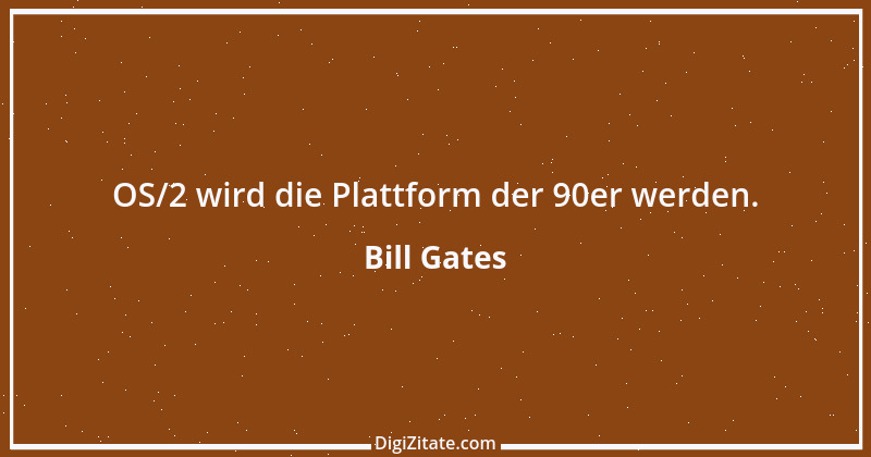 Zitat von Bill Gates 39