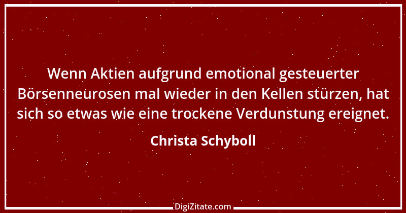 Zitat von Christa Schyboll 137