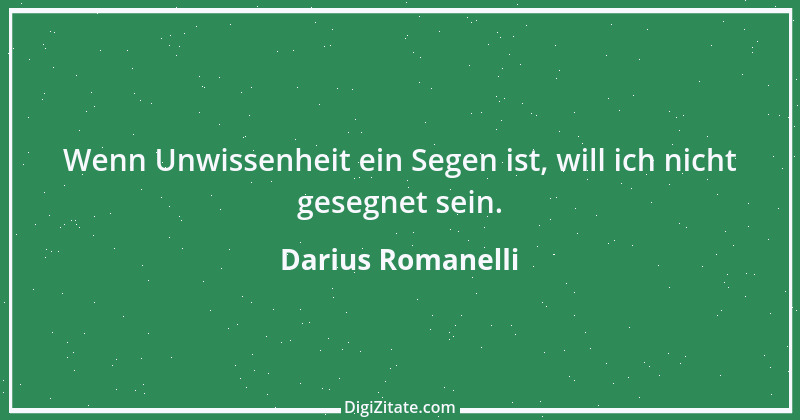 Zitat von Darius Romanelli 15