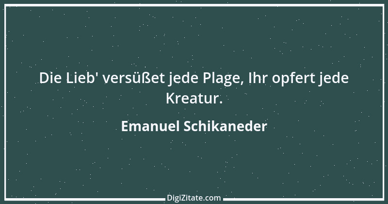 Zitat von Emanuel Schikaneder 8