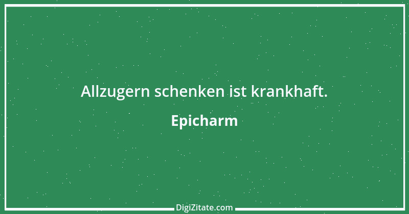 Zitat von Epicharm 36