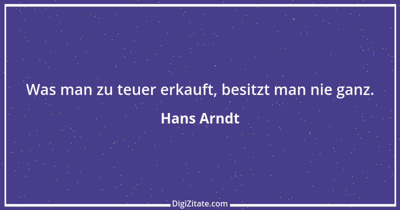 Zitat von Hans Arndt 7