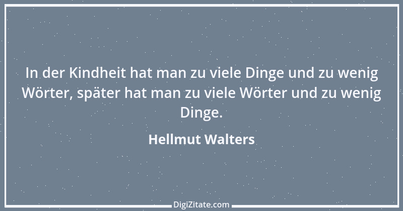 Zitat von Hellmut Walters 10