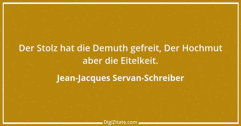 Zitat von Jean-Jacques Servan-Schreiber 3