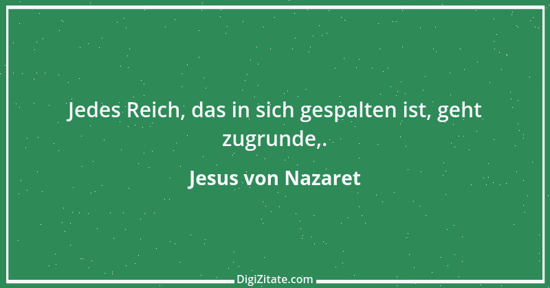 Zitat von Jesus von Nazaret 34