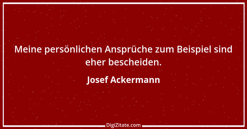 Zitat von Josef Ackermann 13