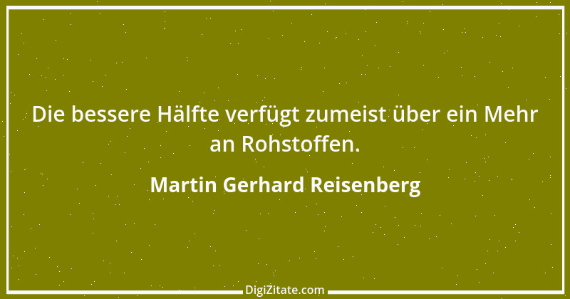 Zitat von Martin Gerhard Reisenberg 202