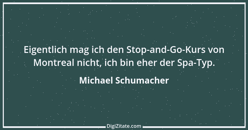 Zitat von Michael Schumacher 37