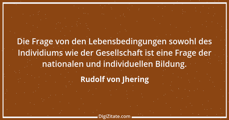 Zitat von Rudolf von Jhering 45