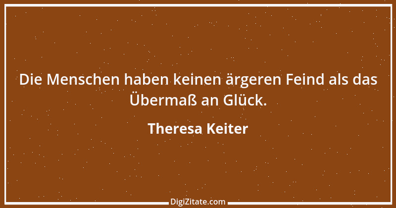 Zitat von Theresa Keiter 9