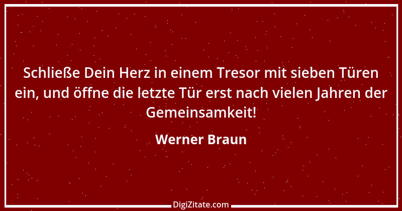 Zitat von Werner Braun 81