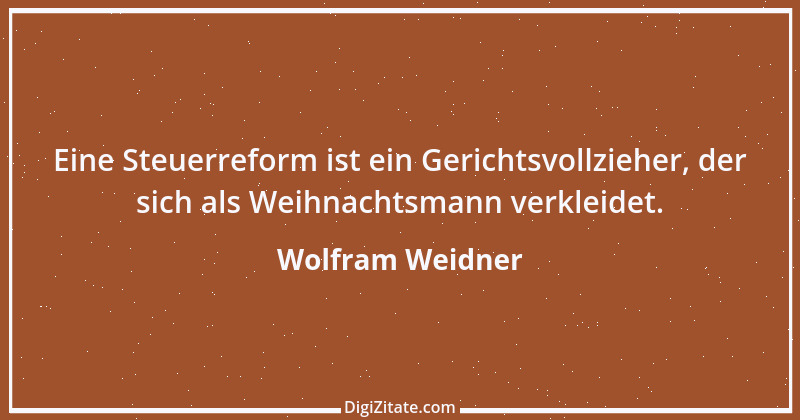 Zitat von Wolfram Weidner 45