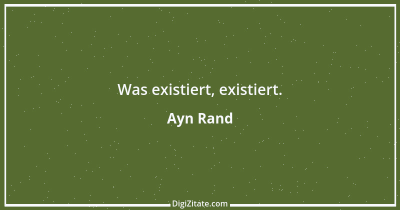 Zitat von Ayn Rand 8