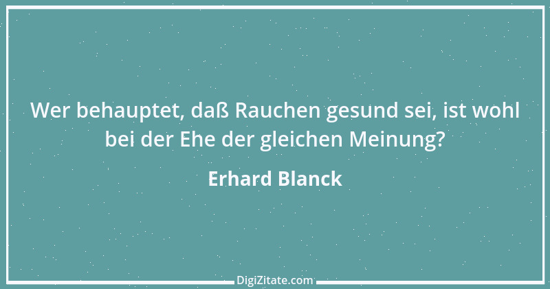 Zitat von Erhard Blanck 443