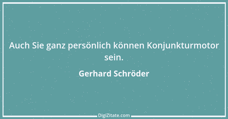 Zitat von Gerhard Schröder 11