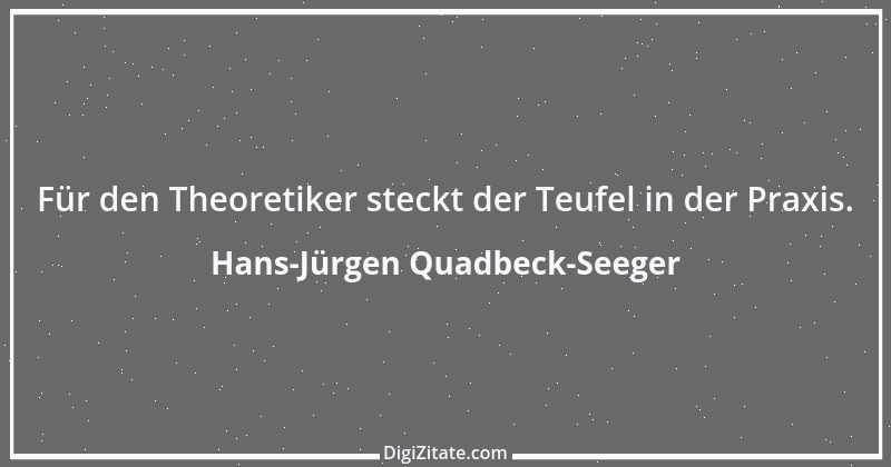 Zitat von Hans-Jürgen Quadbeck-Seeger 516