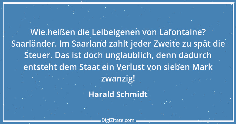 Zitat von Harald Schmidt 206