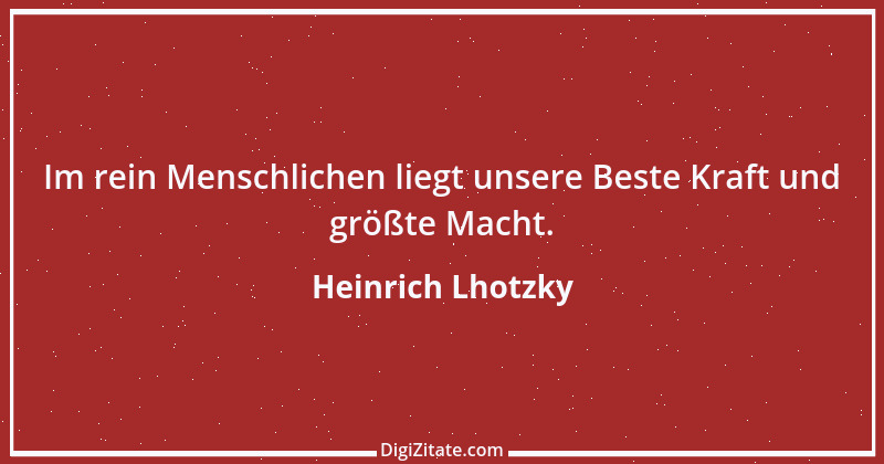 Zitat von Heinrich Lhotzky 53