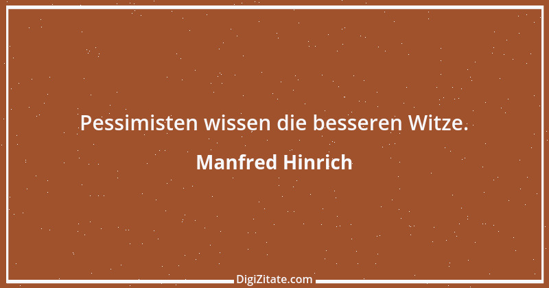 Zitat von Manfred Hinrich 2062