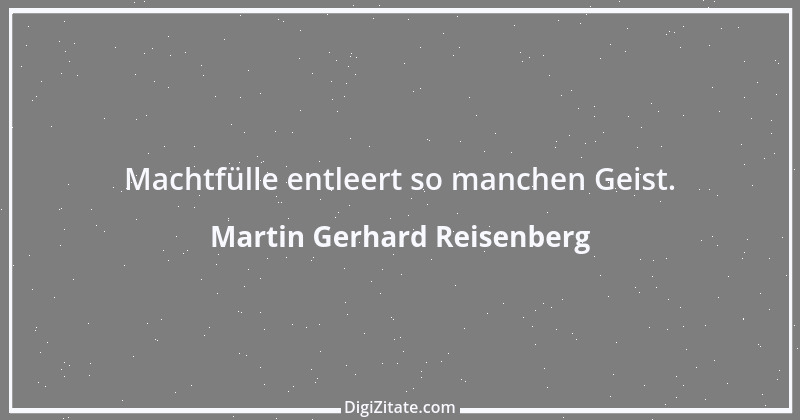 Zitat von Martin Gerhard Reisenberg 2203