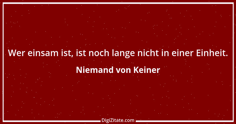 Zitat von Niemand von Keiner 30