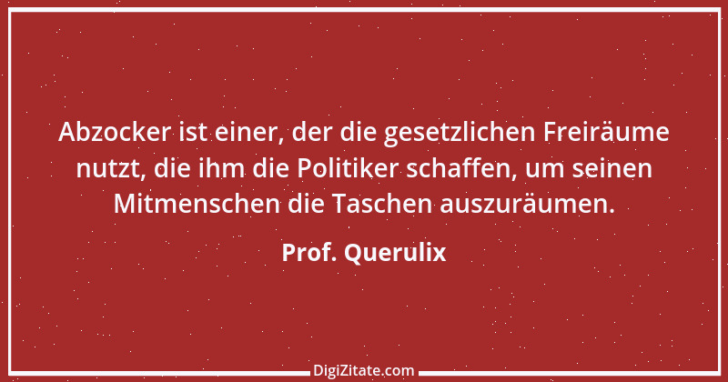 Zitat von Prof. Querulix 180