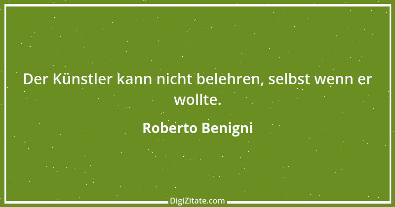 Zitat von Roberto Benigni 4