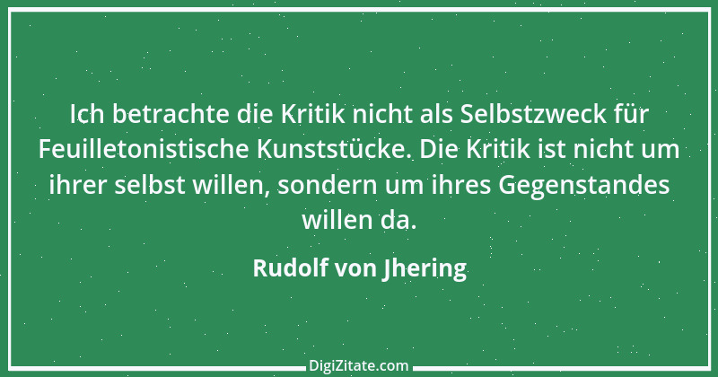 Zitat von Rudolf von Jhering 46