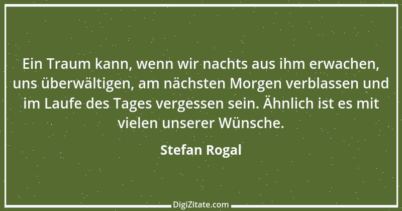 Zitat von Stefan Rogal 257