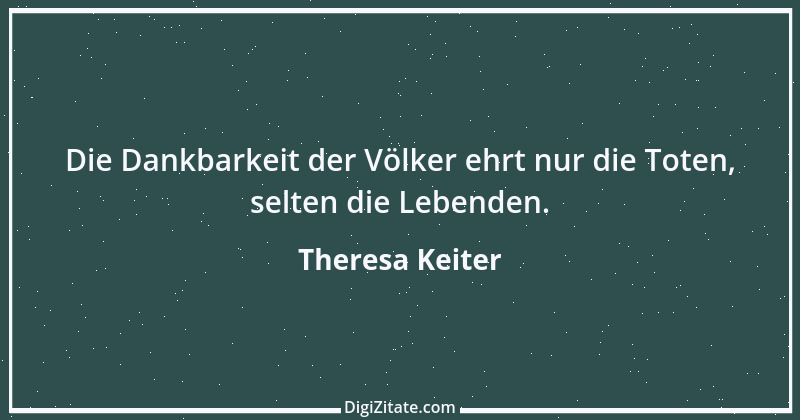 Zitat von Theresa Keiter 10