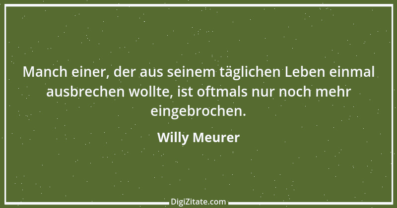 Zitat von Willy Meurer 1189