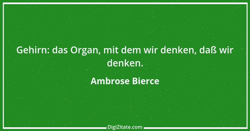 Zitat von Ambrose Bierce 119