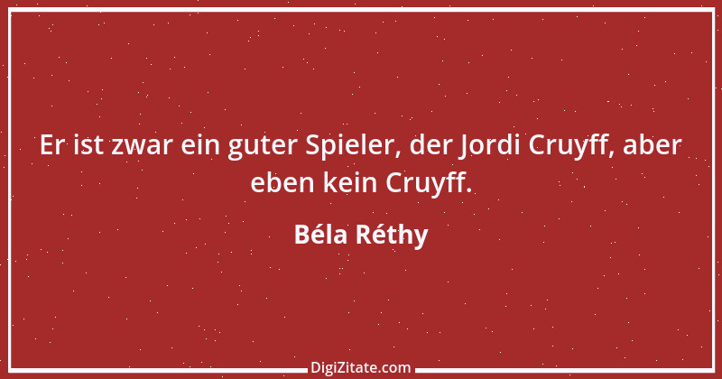 Zitat von Béla Réthy 7