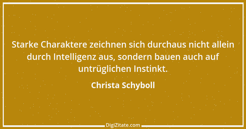 Zitat von Christa Schyboll 139