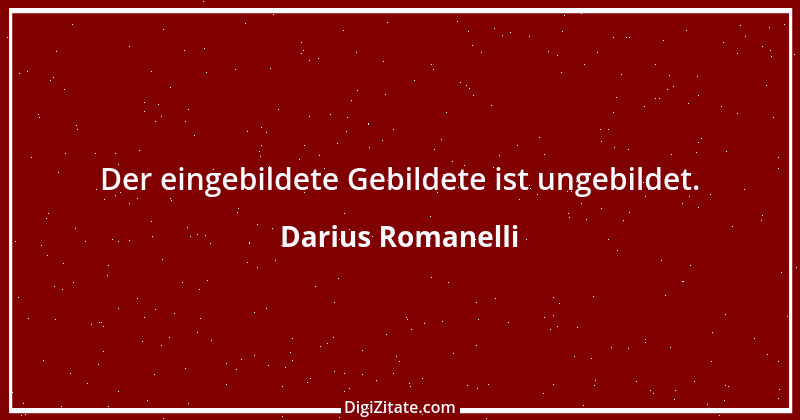 Zitat von Darius Romanelli 17