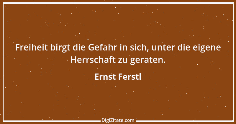 Zitat von Ernst Ferstl 2330